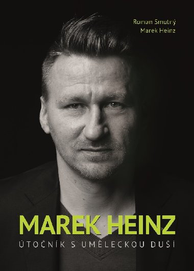 Marek Heinz: tonk s umleckou du - Ale Smutn; Marek Heinz