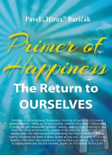 Primer of Happiness - The Return to OURSELVES - Pavel Hirax Barik