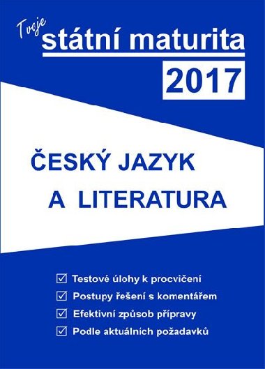 Tvoje sttn maturita 2017 - esk jazyk a literatura - Gaudetop