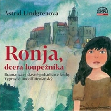 Ronja, dcera loupežníka - CD - Astrid Lindgrenová; Iveta Blanarovičová; Miroslava Hozová; Otakar Brousek ml.