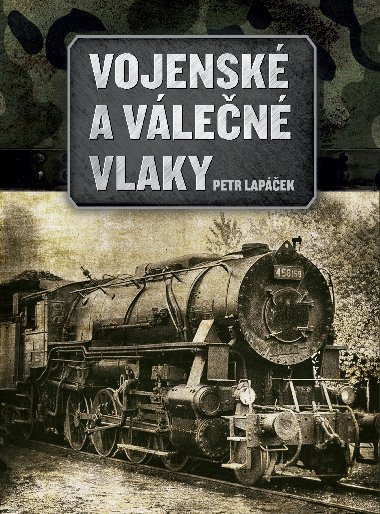 Vojensk a vlen vlaky - Petr Lapek