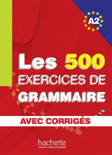 LES 500 exercices de Grammaire A2 Uebnice - 
