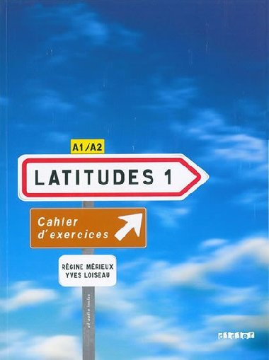 Latitudes 1 Pracovn seit - Rgine Mrieux; Yves Loiseau; Emmanuel Lain