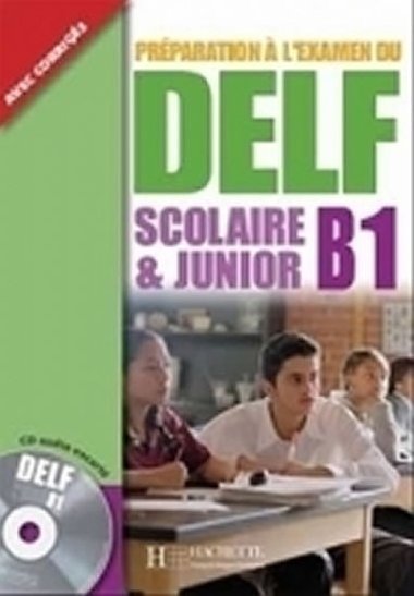 DELF scolaire & junior B1 Uebnice - Marion Mistichelli, Caroline Veltcheff