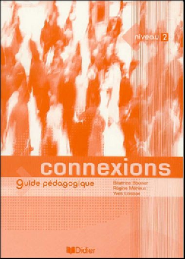 Connexions 2 Pruka uitele - Rgine Mrieux; Yves Loiseau