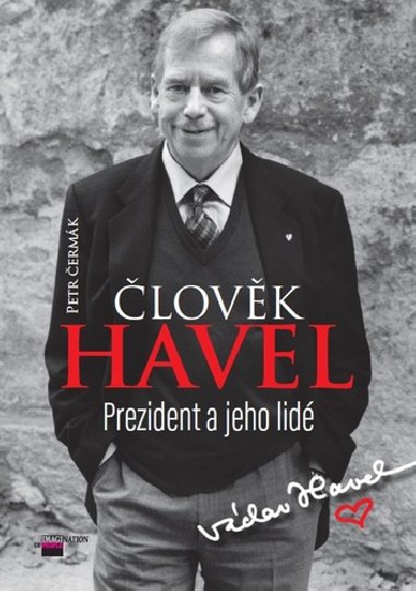 lovk Havel - Prezident a jeho lid - Petr ermk
