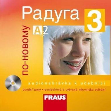 RADUGA PO NOVOMU 3 CD (AUDIONAHRÁVKA K UČEBNICI) - Stanislav Jelínek; Ljubov Fjodorovna Alexejeva; Radka Hříbková