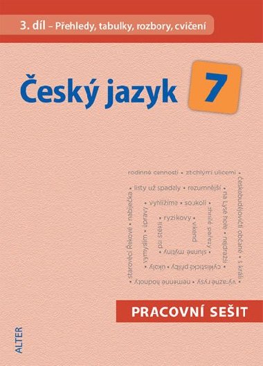 esk jazyk 7/3 Pracovn seit - Pehledy, tabulky, rozbory, cvien - Miroslava Horkov