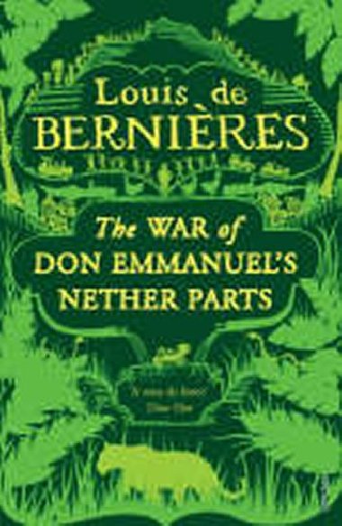 THE WAR OF DON EMMANUEL S NETHER PARTS - DE BERNIERES LOUIS