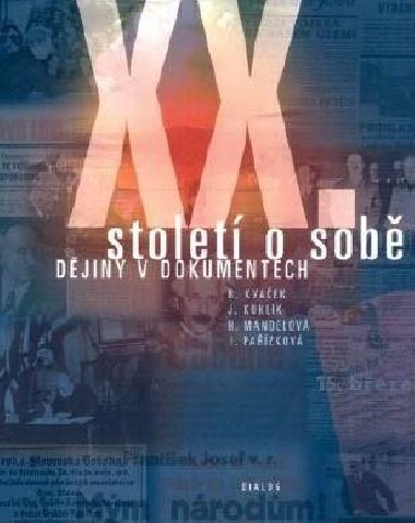 XX. STOLET O SOB DJINY V DOKUMENTECH - Kvaek - Kuklk - Mandelov - Pazkov