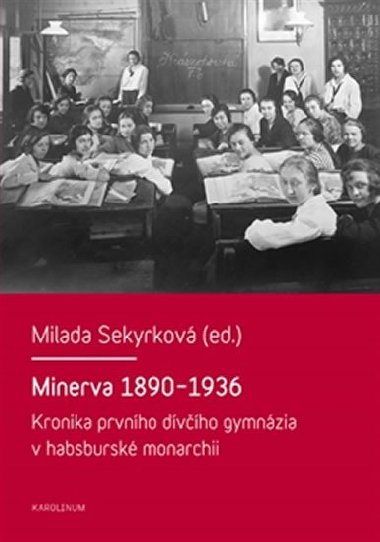 Minerva 1890-1936 - Milada Sekyrková