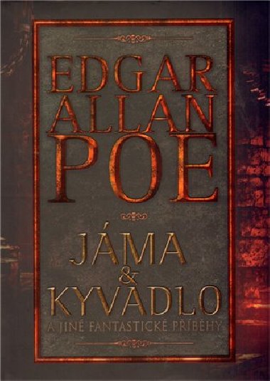 JMA A KYVADLO - Edgar Allan Poe