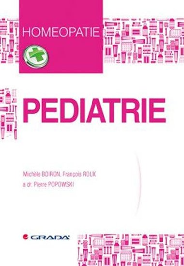 Pediatrie - Michele Boiron; François Roux; Pierre Popowski