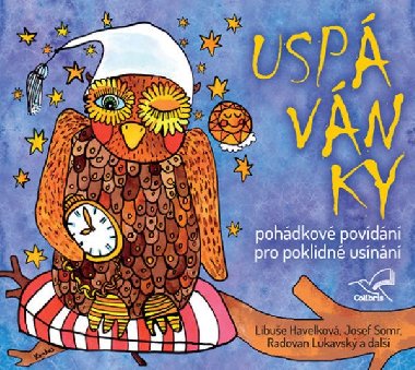 Uspávanky - CD - Libuše Havelková; Josef Somr; Radovan Lukavský