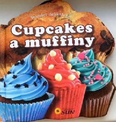 Cupcakes a muffiny - domc delikatesy - Nakladatelstv SUN