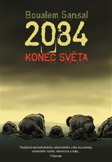 2084 - Konec svta - Boualem Sansal