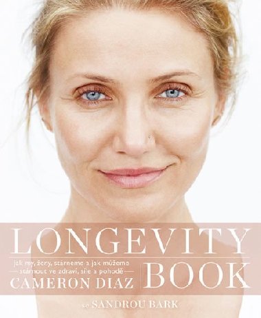 Longevity Book - Cameron Diaz; Sandra Bark