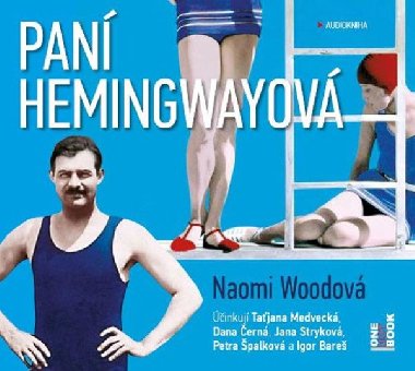 Pan Hemingwayov - CDmp3 - Naomi Woodov, Tajana Medveck; Dana ern; Jana Strykov