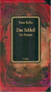 DAS SCHLOSS - Kafka Franz