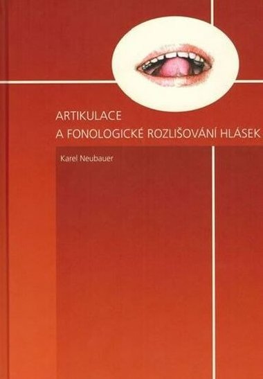 Artikulace a fonologick rozliovn hlsek - Karel Neubauer