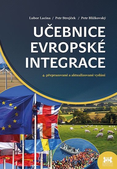 Uebnice evropsk integrace - Lubor Lacina; Petr Blkovsk; Petr Strejek