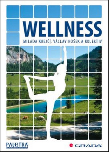 Wellness - Milada Krejčí; Václav Hošek