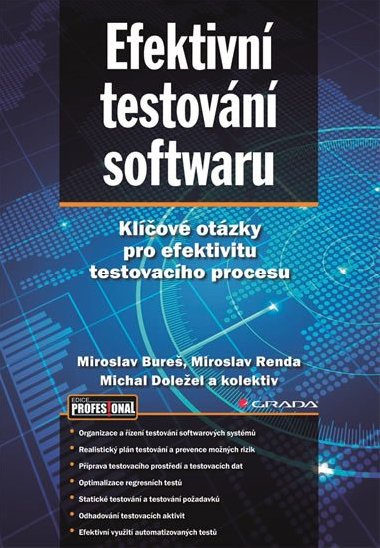 Efektivn zen testovn - Klov otzky v testovn softwaru - Miroslav Bure; Miroslav Renda; Michal Doleel