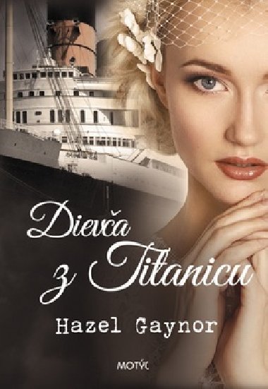 Dieva z Titanicu - Hazel Gaynor