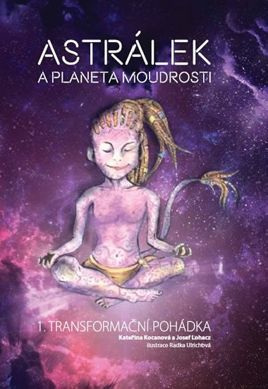 Astrlek a planeta moudrosti - Kateina Kocanov; Josef Lohacz