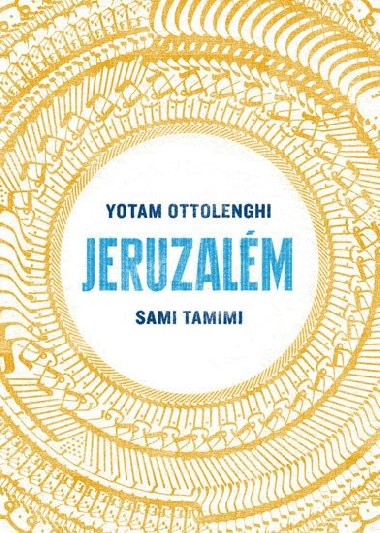 Jeruzalm - Yotam Ottolenghi; Sami Tamimi