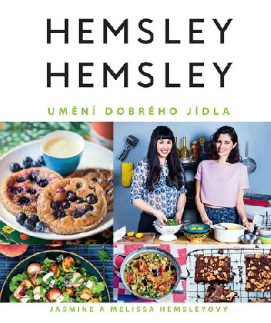 Hemsley + Hemsley - Umn dobrho jdla - Jasmine Hamsley; Melissa Hamsley