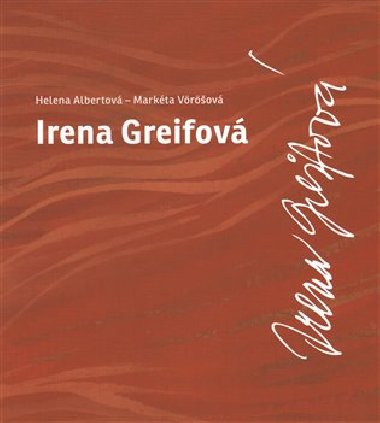 Irena Greifov - Helena Albertov,Markta Vrov