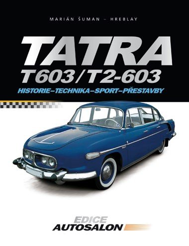 Tatra T 603/ T2 - 603 - Marin uman-Hreblay