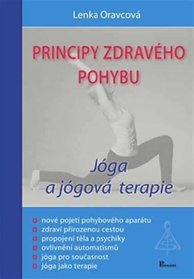 Principy zdravho pohybu - Jga a jgov terapie - Lenka Oravcov