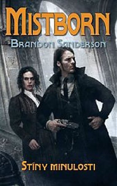Mistborn 5 - Stny minulosti - Sanderson Brandon