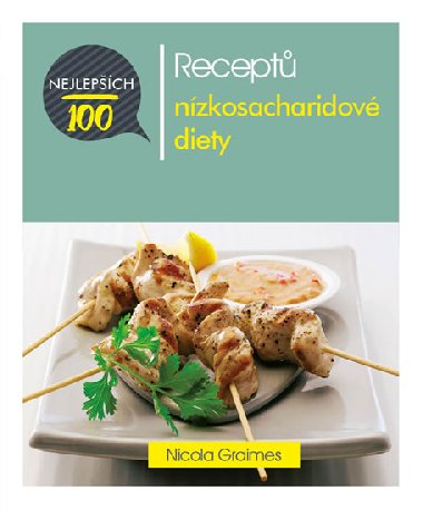 100 nejlepch recept nzkosacharidov diety - Nicola Graimes