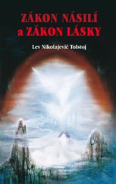 Zkon nsil a Zkon lsky - Lev Nikolajevi Tolstoj