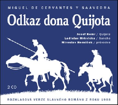 Odkaz dona Quijota - Miguel Cervantes de; Josef Kemr; Ladislav Mrkvička; Miroslav Horníček
