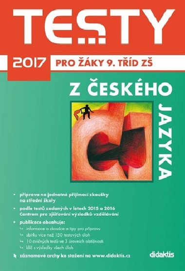 Testy 2017 z eskho jazyka pro ky 9. td - P. Admkov; rka Pekov; Gabriela Sittov