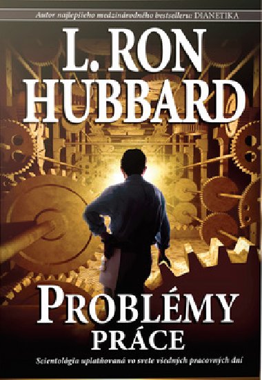 Problmy prce - L. Ron Hubbard