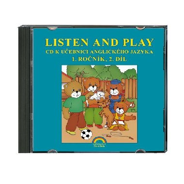 CD Listen and play - WITH TEDDY BEARS!, 2. dl - k uebnici anglitiny 1. ronk - neuveden