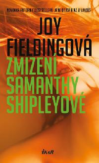 Zmizen Samanthy Shipleyov - Joy Fieldingov