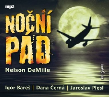 Noční pád - CDmp3 (Čte Igor Bareš, Dana Černá, Jaroslav Plesl) - Nelson DeMille; Igor Bareš; Dana Černá; Jaroslav Plesl