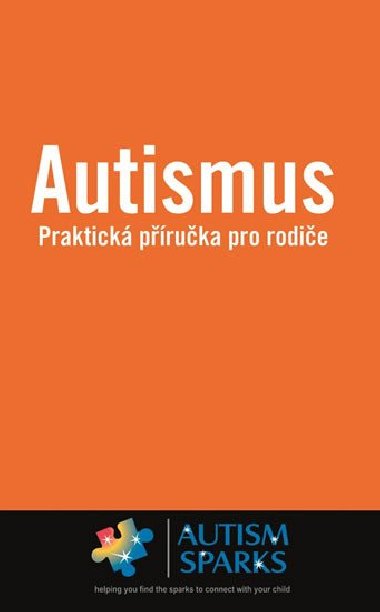 Autismus - Praktick pruka pro rodie - Alan Yau