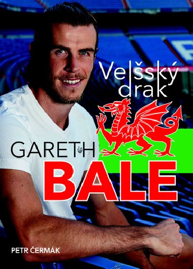 Gareth Bale Velsk drak - Petr ermk