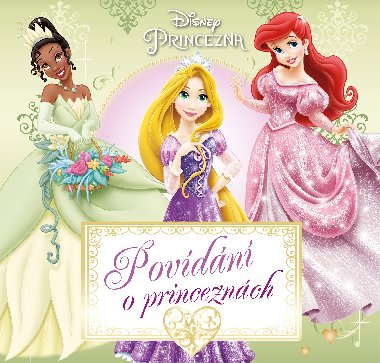 Princezna - Vyprvn o princeznch - Walt Disney