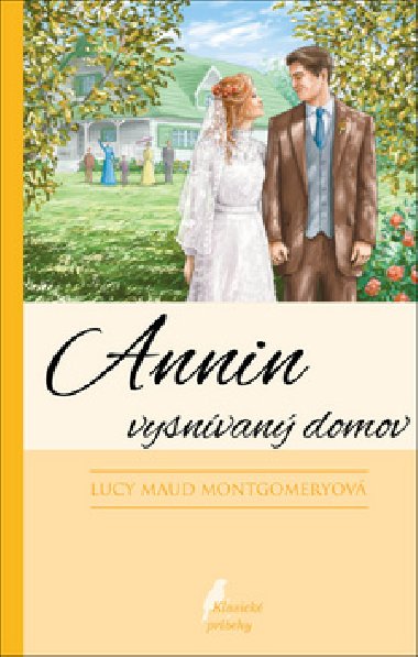 Annin vysnvan domov - Lucy Maud Montgomeryov