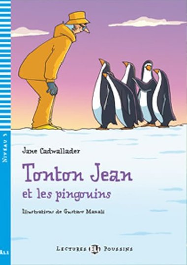 Tonton Jean et les pingouins - Jane Cadwallader