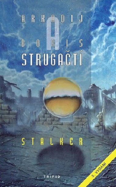 Stalker - Arkadij a Boris Strugat