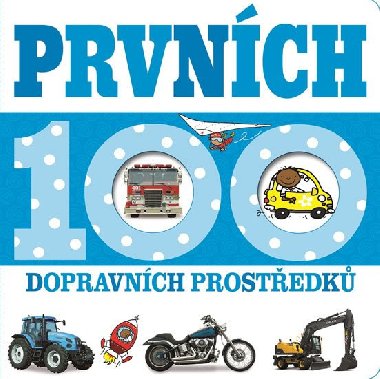 Prvnch 100 dopravnch prostedk - Svojtka